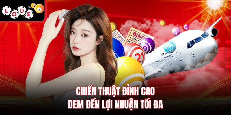 Chiến thuật đỉnh cao đem đến lợi nhuận tối đa