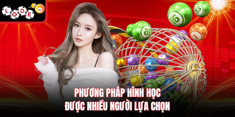 Phương pháp hình học được nhiều người lựa chọn